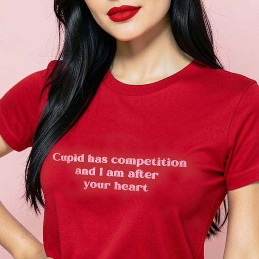 Cupid Has Competition — I’m After Your Heart