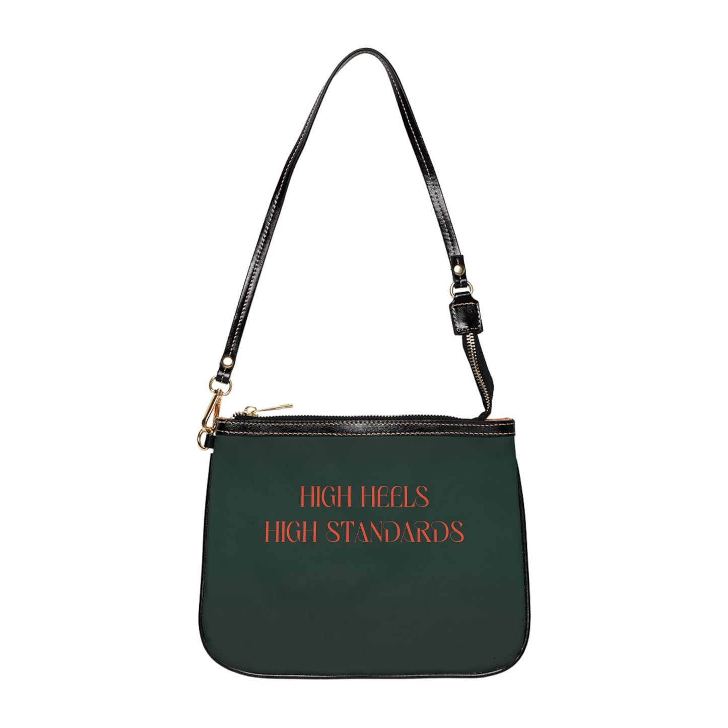 High Heels, High Standards - Small Shoulder Bag